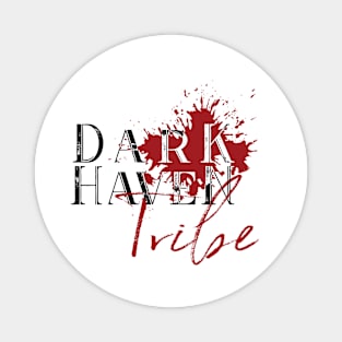 Dark Haven Tribe (black font) Magnet